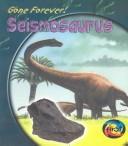 Cover of: Seismosaurus (Matthews, Rupert. Gone Forever!,)