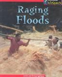 Cover of: Raging Floods (Awesome Forces of Nature)
