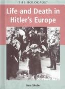 Life and death in Hitler's Europe