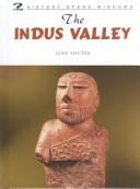 Cover of: The Indus Valley (History Opens Windows) | 