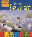 Cover of: Georges Seurat (The Life and Work of) by Paul Flux