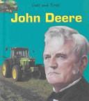 Cover of: John Deere (Lives and Times) by Margaret C. Hall