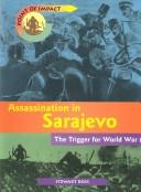 Cover of: Assassination in Sarajevo: The Trigger for World War I (Point of Impact)