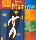 Cover of: Henri Matisse (The Life and Work of) by Paul Flux