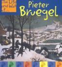 Cover of: Pieter Bruegel (Life and Work Of¹, the)