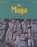 Cover of: The Maya (Understanding People in the Past) by 