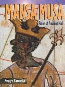 Cover of: Mansa Musa: ruler of ancient Mali