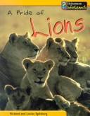 Cover of: A Pride of Lions (Spilsbury, Louise. Animal Groups.)
