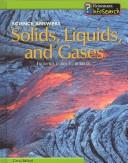 Cover of: Solids, Liquids, and Gases: From Ice Cubes to Bubbles (Science Answers)