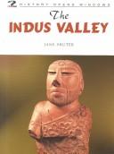 Cover of: The Indus Valley (History Opens Windows)