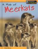 Cover of: A Mob of Meerkats (Animal Groups)