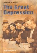 Cover of: The Great Depression (Witness to History (Heinemann Library (Firm)).) by 