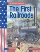 Cover of: The First Railroads (The American Adventure)