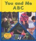 Cover of: You and Me ABC (Jordan, Denise. You and Me.)