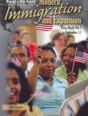 Cover of: Modern Immigration and Expansion: From World War I to September 11 (Making a New Nation)