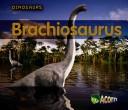 Cover of: Brachiosaurus (Dinosaurs) by Daniel Nunn, Daniel Nunn