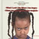Cover of: What I Look Like When I Am Angry / Como Me Veo Cuando Estoy Enojado (Let's Look at Feelings)