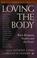 Cover of: Loving the Body