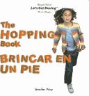 Cover of The Hopping Book/Brincar En UN Pie (Let's Get Moving)