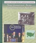 Cover of: Your governor: state government in action