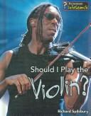 Should I Play the Violin? (Learning Musical Instruments)