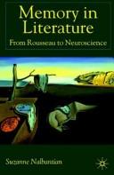 Cover of: Memory in Literature: From Rousseau to Neuroscience