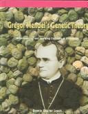 Cover of: Gregor Mendel's genetic theory by Bonnie Coulter Leech