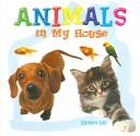 Cover of: Animals in My House (Look-and-Learn Books)