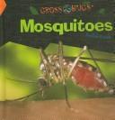 Cover of: Mosquitoes (Kravetz, Jonathan. Gross Bugs.)