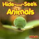 Cover of: Hide-And-Seek Animals (Hide-and-Seek Books) | 