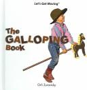 The Galloping Book (Let's Get Moving) by Orli Zuravicky