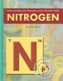 Cover of: Nitrogen (Understanding the Elements of the Periodic Table) by 