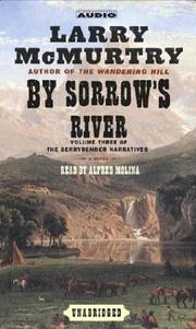 Cover of: By Sorrow's River by Larry McMurtry, Larry McMurtry