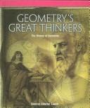 Geometry's great thinkers by Bonnie Coulter Leech