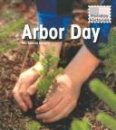 Cover of: Arbor Day (Holiday Histories) by Mir Tamim Ansary