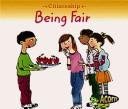 Cover of: Being Fair (Citizenship) by Cassie Mayer