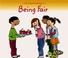 Cover of: Being Fair (Citizenship)