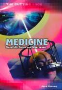 Cover of: Medicine: Stem Cells, Genes, and Super-beams (The Cutting Edge)