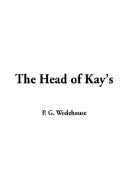 Cover of: The Head of Kay's by P. G. Wodehouse, P. G. Wodehouse