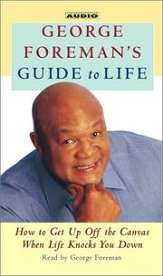 Cover of: George Foreman's Guide to Life by George Foreman, George Foreman