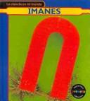 Cover of: Imanes/magnets (La Ciencia En Mi Mundo/My World of Science)