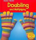 Cover of: Doubling And Multiplying: Creating an Image (Basic Math)