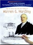 Cover of: How to draw the life and times of Warren G. Harding