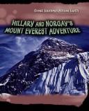 Cover of: Hillary and Norgay's Mount Everest Adventure (Great Journeys Across Earth)