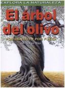 Cover of: El Arbol Del Olivo/olive Tree: Por Dentro Y Por Fuera / Inside And Out (Explora La Naturaleza)