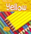 Cover of: Yellow (Finding Colors) by Moira Anderson