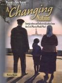 Cover of: A Changing Nation (Making a New Nation)