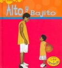 Cover of: Alto Y Bajito / Tall and Short by Diane Nieker