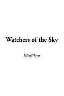 Cover of: Watchers of the Sky by Alfred Noyes