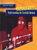 Cover of: Analyze This!: Understanding the Scientific Method (How to Be a Scientist)